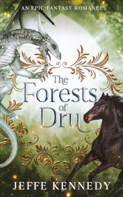 The Forests of Dru by Jeffe Kennedy