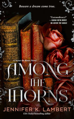 Among the Thorns by Jeffe Kennedy