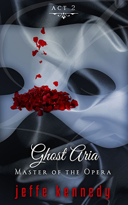 Master of the Opera, Act 2: Ghost Aria book cover image