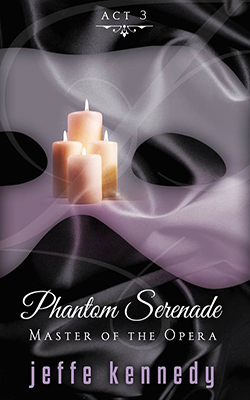 Master of the Opera, Act 3: Phantom Serenade book cover image