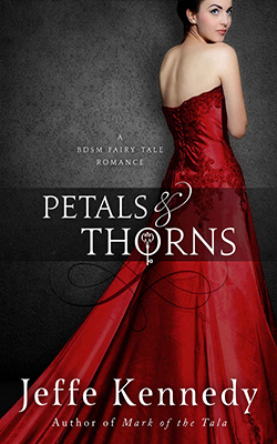 Petals and Thorns: A BDSM Fairytale Romance book cover image